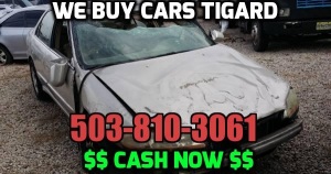 sell my junk car tigard we buy junk cars tigard cash for junk cars tigard oregon