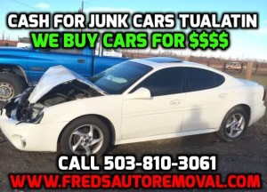 We buy junk cars tualatin sell my junk car tualatin cash for junk cars tualatin oregon