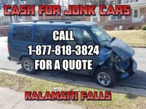We buy junk cars in Kalamath Falls
